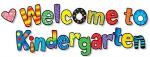 Graphic with text "Welcome to Kindergarten"